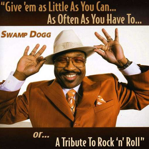 SWAMP DOGG - GIVE 'EM AS LITTLE AS YOU CAN...SWAMP DOGG - GIVE EM AS LITTLE AS YOU CAN....jpg